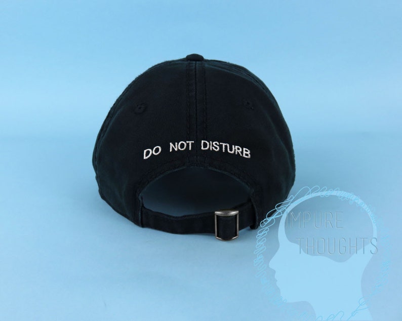 DO NOT DISTURB Dad Hat Embroidered Black Baseball Cap Low Profile Custom Strap Back Unisex Adjustable Cotton Baseball Hat image 1