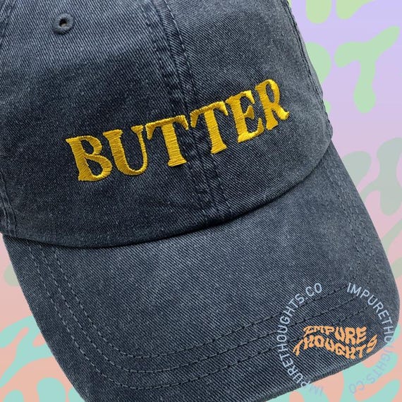 BUTTER Embroidered Cap Low Profile Custom Strap Back Unisex 