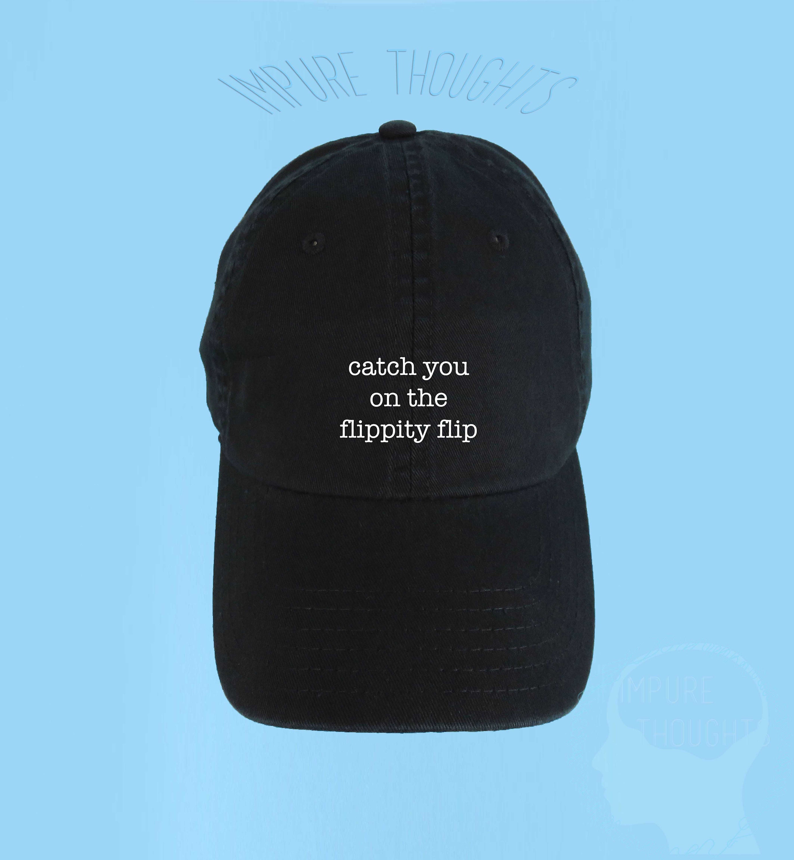 Catch You on the Flippity Flip Dad Hat Embroidered or Printed - Etsy