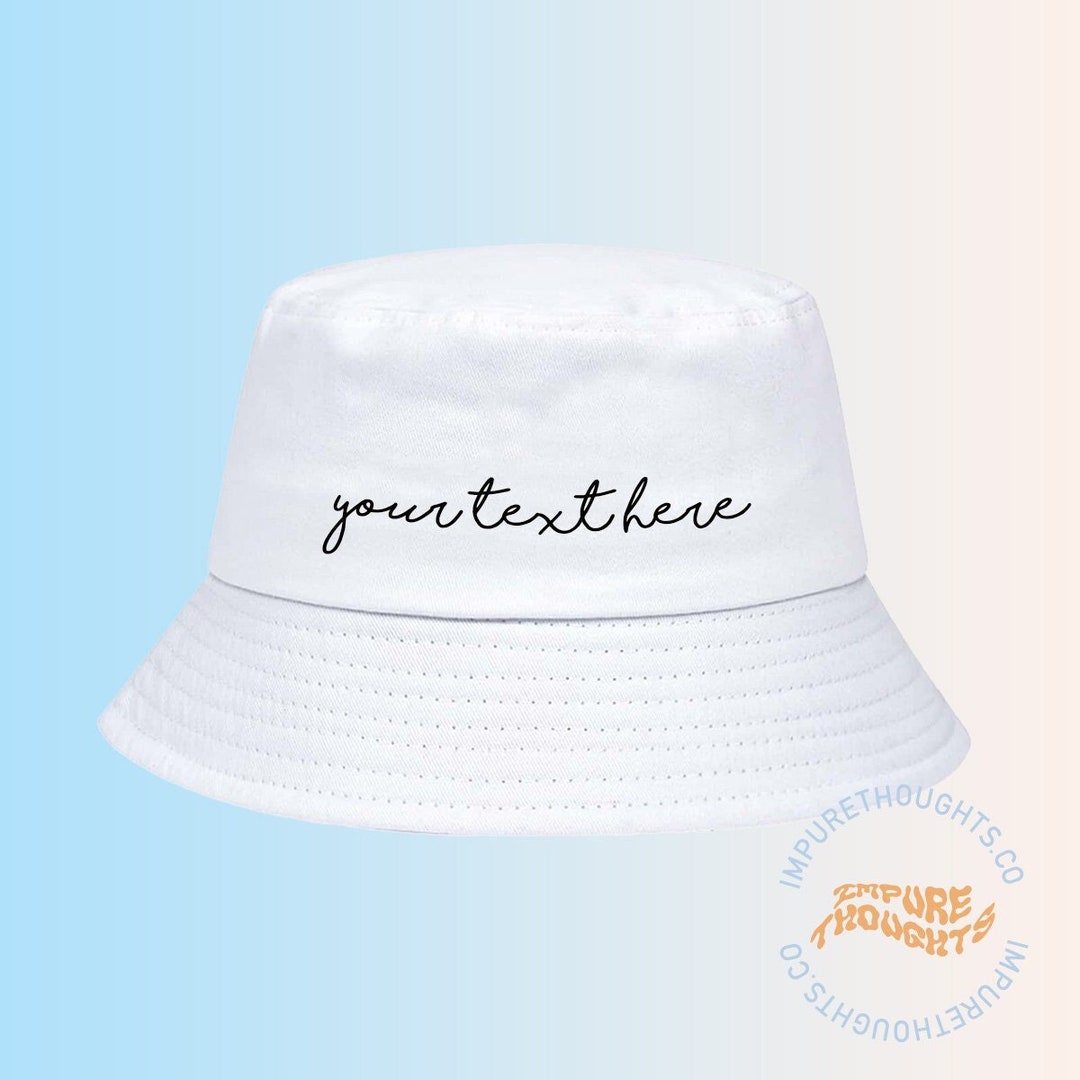 Design Your Own BUCKET Hat Embroidered Cap Custom Etsy