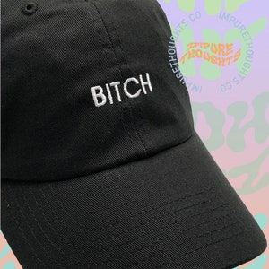 BITCH Dad Hat Embroidered Baseball Black Cap Low Profile Custom Strap Back Unisex Adjustable Cotton Baseball Hat Made in USA