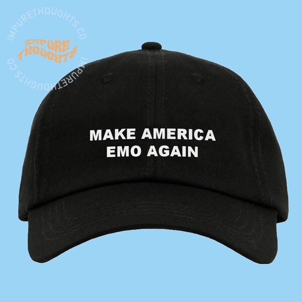 Make America Emo Wieder Dad Hut Bestickte Baseballkappe Benutzerdefinierte Riemen zurück Unisex verstellbare BaumwollBaseballmütze