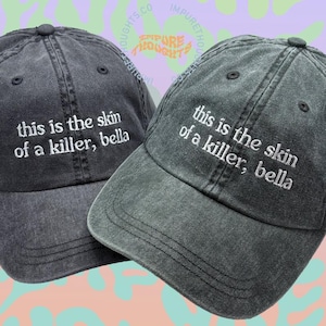 This Is The Skin of a Killer Dad Hat Embroidered Baseball Cap Adjustable Strap Unisex Cotton Baseball Hat Pick Your Colors Made in USA