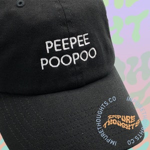 Pee Pee Poo Poo Dad Hat Embroidered Low Profile Custom Strap Unisex Adjustable Cotton Baseball Hat Pick Your Hat and Text Color Made in USA
