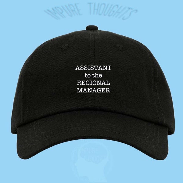 Assistant To The Regional Manager Dad Hat Embroidered Baseball Cap Low Profile Custom Strap Back Unisex Adjustable Cotton Baseball Hat