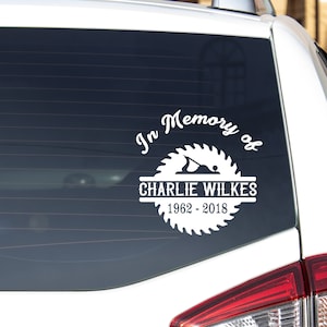Woodworker Memorial, Carpenter Memorial, In Loving Memory, Custom, Remembering, Car Window Decal, Vinyl Wall Decal, MEM129