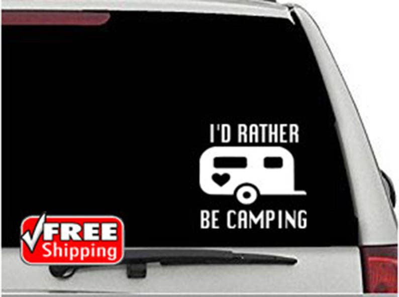 Wall Art Mirror Car Decal AD113 Camper Vinyl Decal Laptop Window Vinyl Park It I/'d Rather Be Camping Sticker Decal Camping Decal