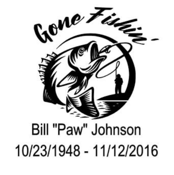 Download Bumper Stickers Father Grandpa Memorial Custom Window Car Decal Vinyl Vehicle Decal Daddy Fishing In Heaven Gone Fishing Fishing Friend Paper Party Supplies
