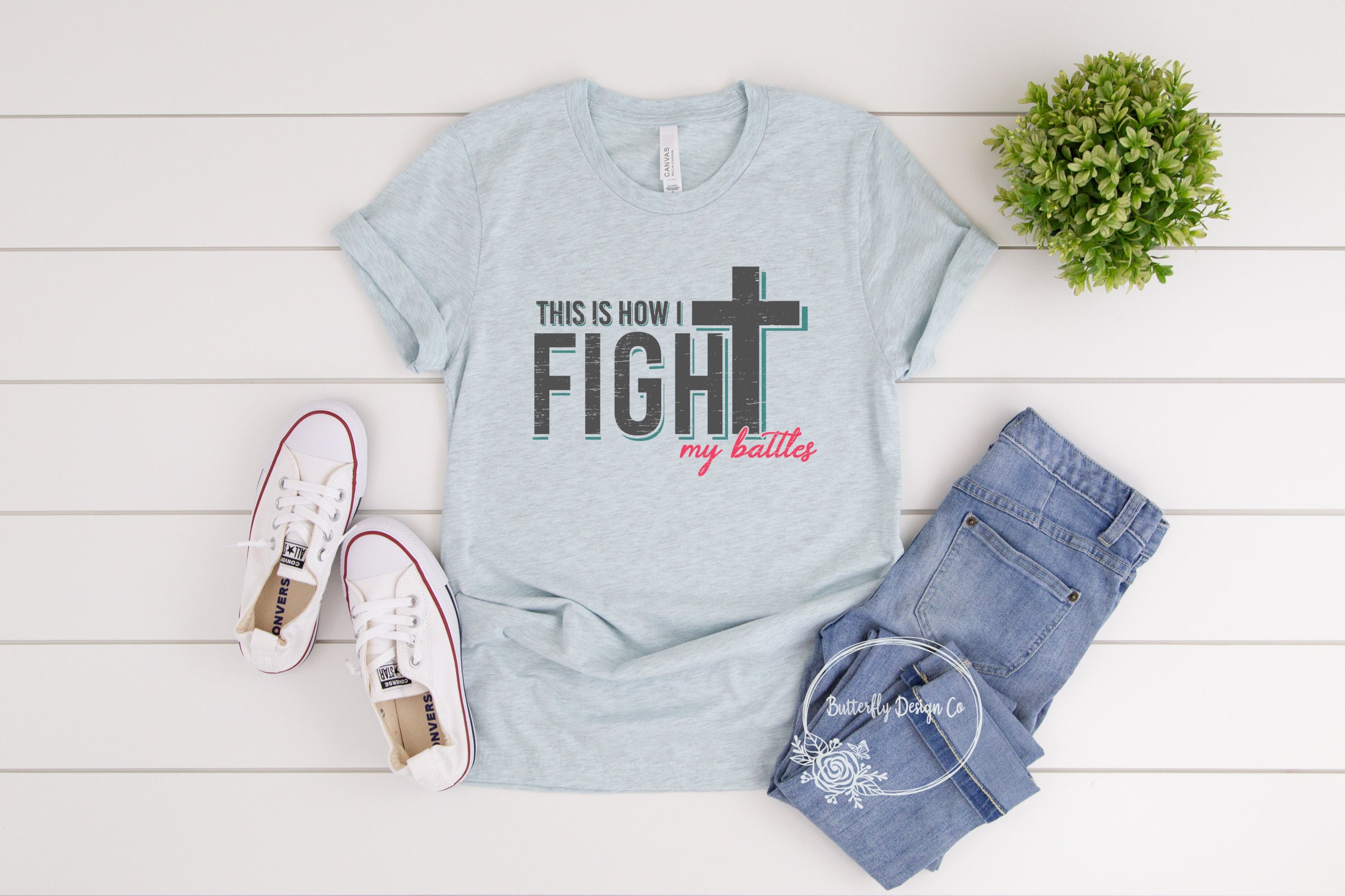 Christian Shirt This is How I Fight My 