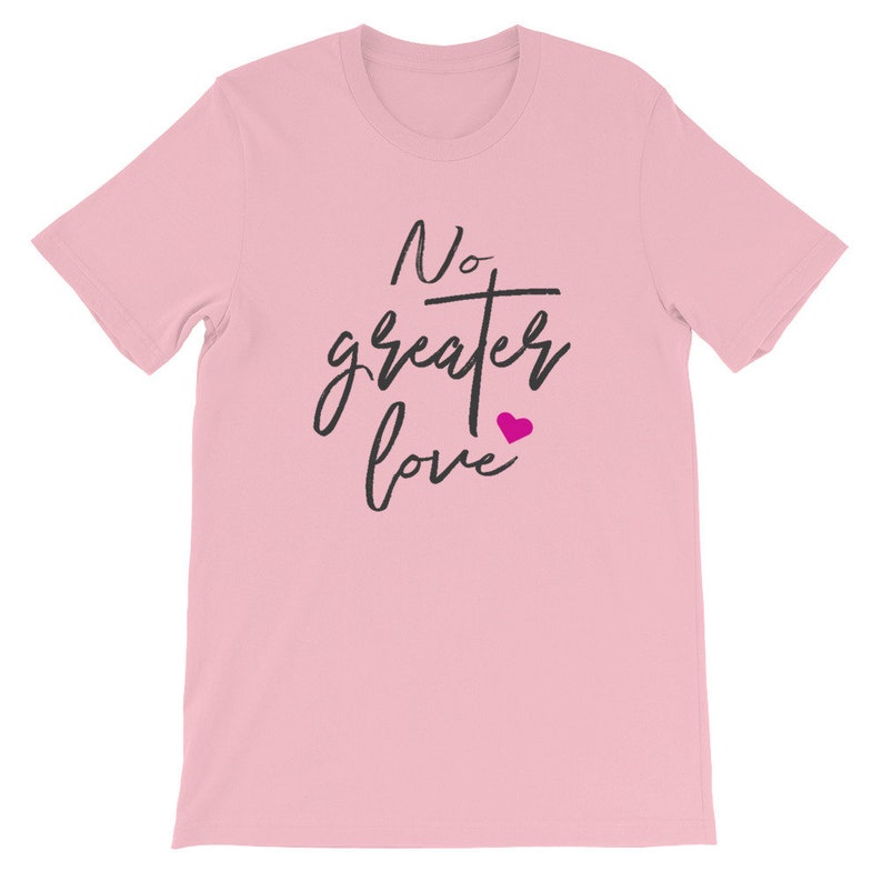 No Greater Love T-shirt Bible Verse Shirt John 15 13 - Etsy