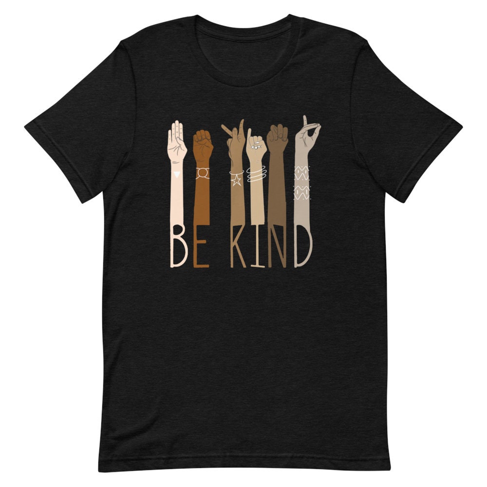 Be Kind Kindness Shirt Sign Language Be Kind Shirt in A | Etsy