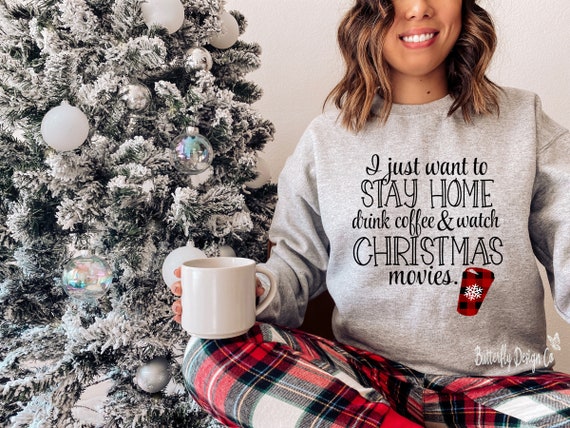 Christmas Sweatshirt I Just Want to 