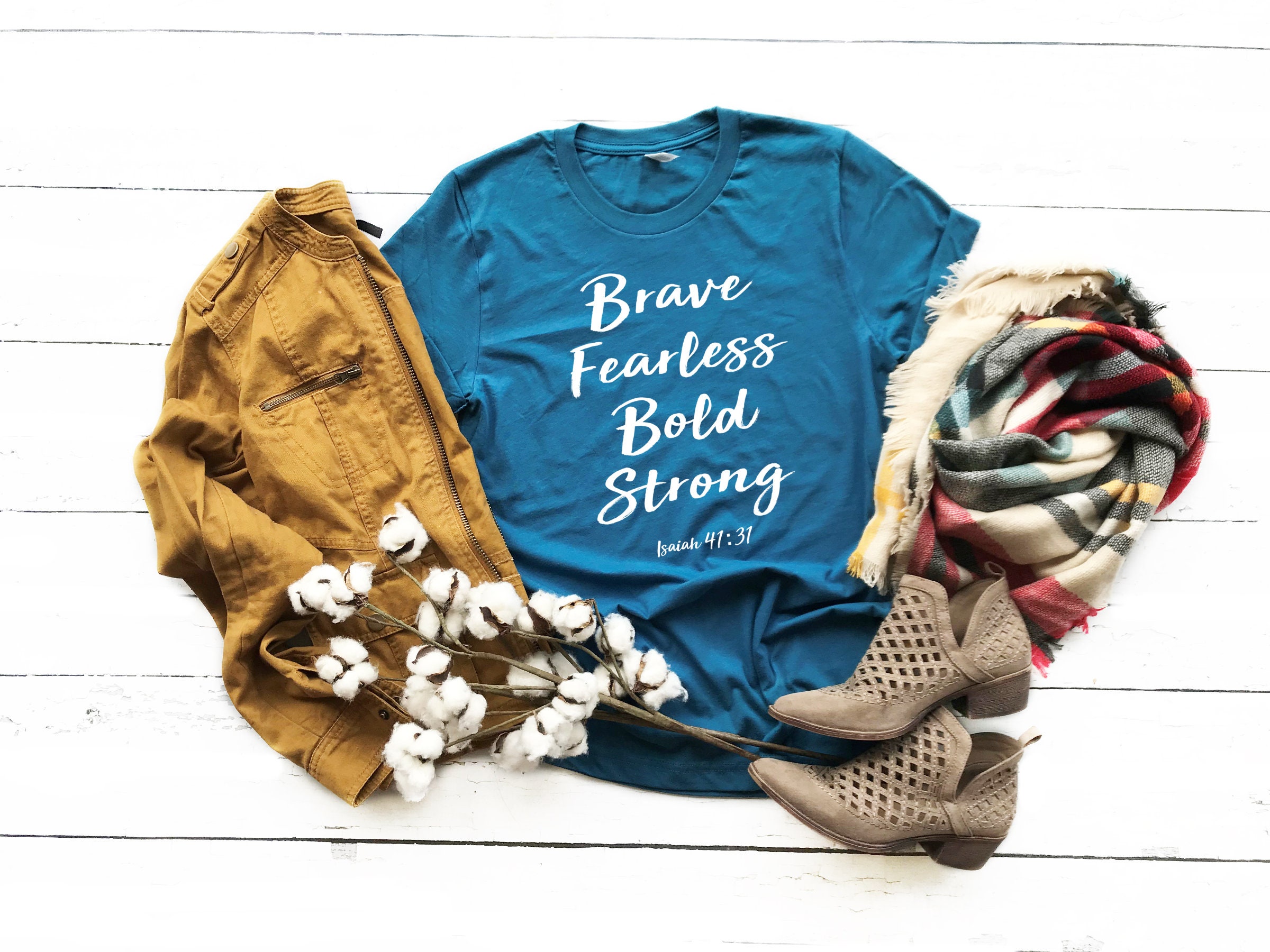 Brave Fearless Bold Strong T Shirt 