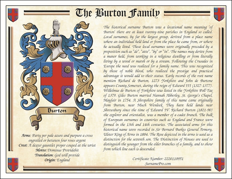 May include: A framed family history document for the Burton family, featuring a coat of arms with a cross and roses. The document includes the family's origin in England, motto, and historical details. Certificate number: 2220110951.