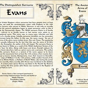 May include: A vintage-style certificate with a blue and gold coat of arms featuring a lion and a stag. The text reads "The Distinguished Surname Evans" and "The Ancient Arms of Evans". The certificate includes a description of the origin and history of the Evans surname.