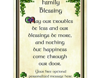 An Irish Family Blessing with your personalized message no extra charge.