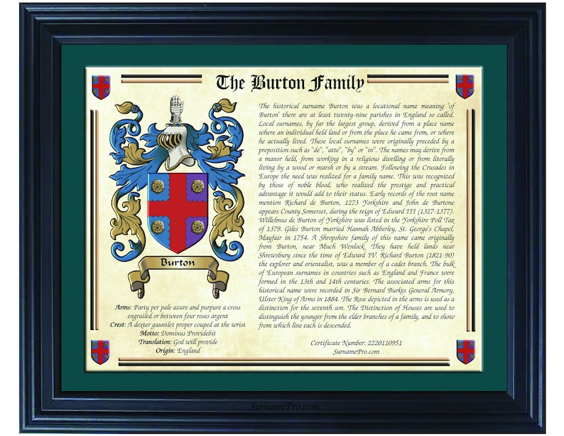May include: Framed family crest art for the Burton family, featuring a coat of arms with a shield in red, blue, and purple. The crest includes a gauntlet and scroll with the family name. The frame is black.