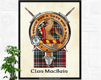 May include: A Scottish clan crest featuring a lion with the motto "Touch not a Catt bot a Targe". The crest is surrounded by a tartan pattern and two crossed swords. The text "Clan MacBain" is displayed below the crest.
