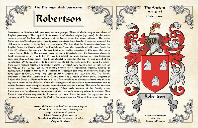 May include: A vintage-style document with a coat of arms featuring three white wolf heads on a red shield. The document details the history and origin of the Robertson surname. The text includes the motto "Virtutis gloria merces" which translates to "Glory is the reward of valor".