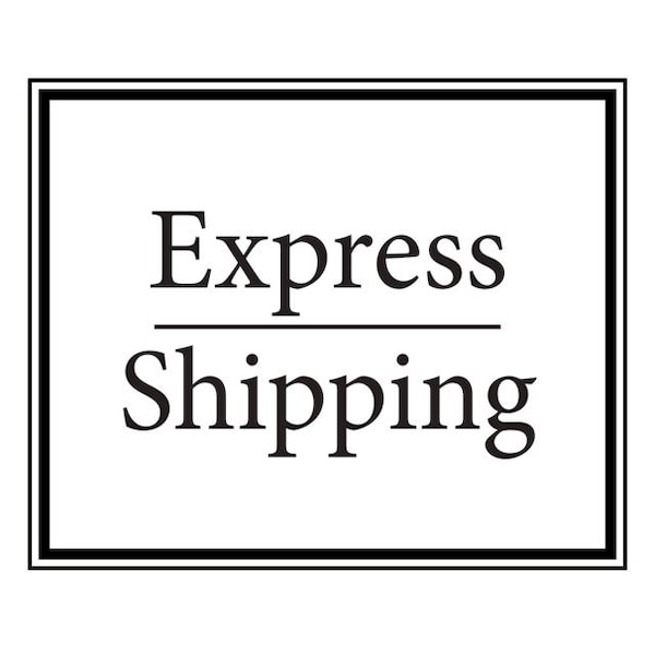 express shipping and rush my order