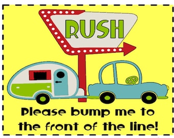 Rush Order Add On - Bump Me To The Front of the Line