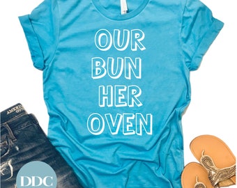 Our Bun Her Oven / PNG / SVG / JPG / Digital Download