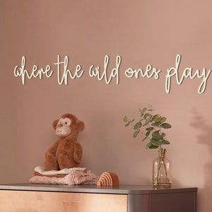 where the wild ones play Wooden Words Wall Art Sign, Nursery Decor