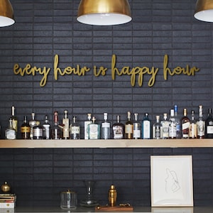 every hour is happy hour Bar Sign