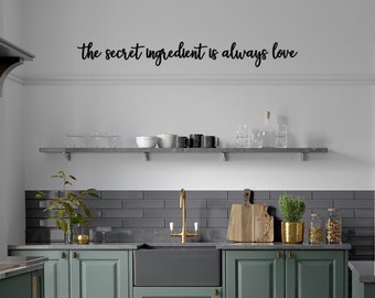 the secret ingredient is always love Wall Quote Wooden Wording