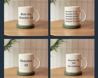 Chapter 39 Coffee Mug | Chapter 39 11oz Ceramic Coffee Mug | Chapter 39 15oz Ceramic Coffee Mug | Sublimated Coffee Mug | Reader Gift