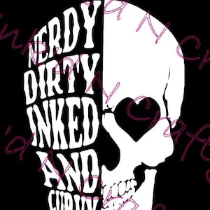 Nerdy Dirty Inked and Curvy Decal | Skull Decal | Tattoo Decal | Funny Decal | Adult Decal
