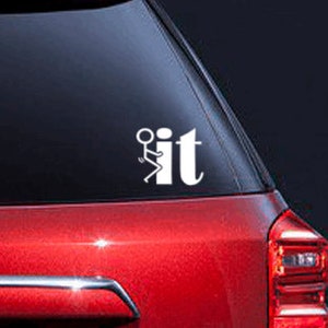 Fck It Decal | Funny Decal