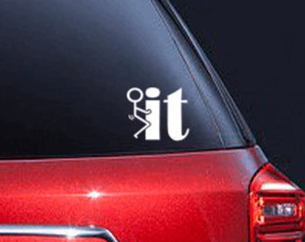 Fck It Decal | Funny Decal