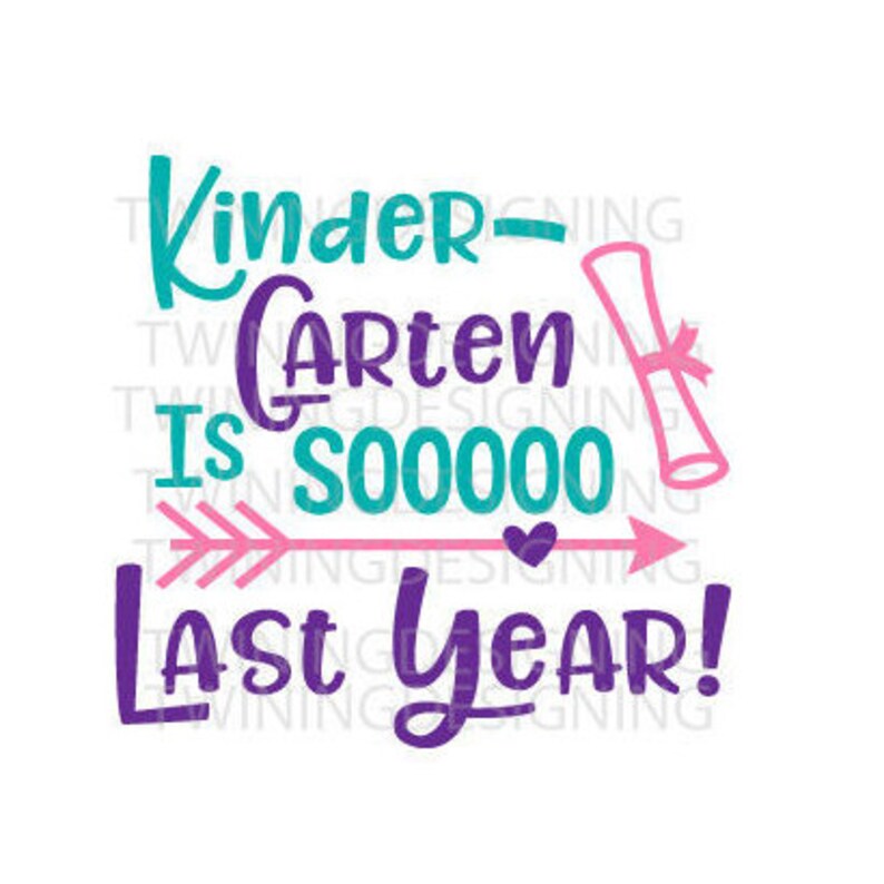 Download Kindergarten Graduation Kindergarten is so last year SVG PNG | Etsy