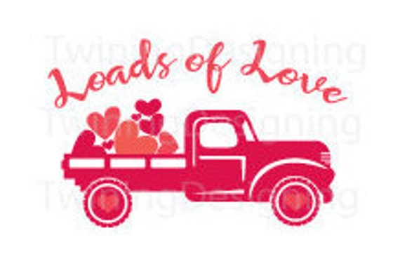 Loads Of Love Vintage Truck Valentines Day Svg Png Dxf Etsy