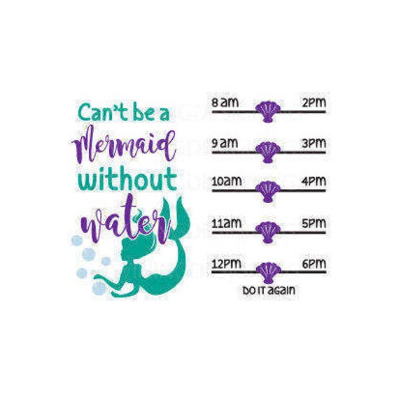 Download Mermaid Svg Can T Be A Mermaid Mermaid Water Tracker Svg Etsy