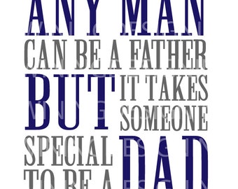 Fathers Day svg fathers day file any man can be a father svg SVG PNG DXF file