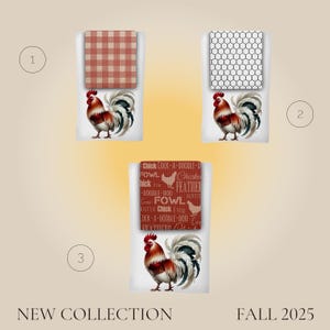 May include: A collection of kitchen towels featuring rooster illustrations. The towels have different patterns, including a red and white checkered design, a black and white honeycomb pattern, and a red towel with text. The words "NEW COLLECTION" and "FALL 2025" are also visible.