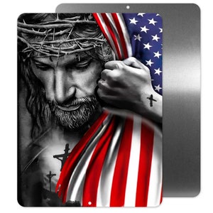 Jesus and Flag Sign, Metal Sign, Wall Decor, Outdoor Sign, Garage Sign