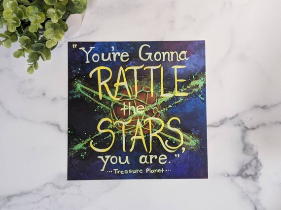 You re Gonna Rattle the Stars You Are Treasure Planet Map Quote Disney Inspired Art Print Etsy UK