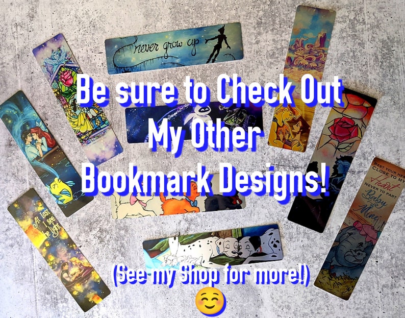 May include: A collection of colorful bookmarks featuring various Disney characters and scenes. The bookmarks are printed on a glossy paper and have a variety of designs, including a scene from The Little Mermaid, a scene from Peter Pan, a scene from The Lion King, and a scene from Beauty and the Beast. The text on the bookmarks reads "Never grow up", "Be sure to check out my other bookmark designs!" and "See my shop for more!"