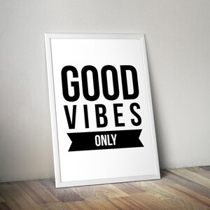 Good Vibes Only Printable Poster Inspirational Quote Digital Download ...
