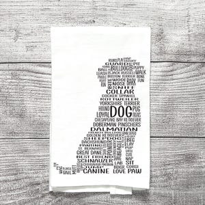 Dog Flour Sack Tea Towel, Dog Printed Dish Towel, Cotton Tea Towel, Word Art, Hostess Gift, Dog Lovers Gift, Dog Mom, Dog Kitchen Towel