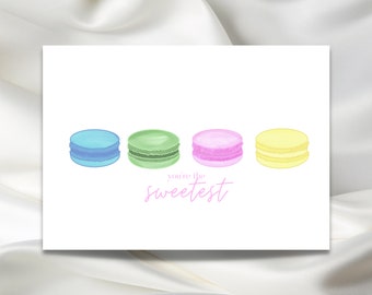 You're The Sweetest Macaron Printable Card, Digital Download, French Inspired, Colorful Pastries, Instant DIY, Pink Greeting Card