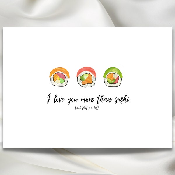 I love you more than sushi Printable Card, Digital Download, I love you, Watercolor design, Instant DIY, Sushi Roll Greeting Card