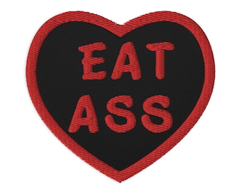 Eat Ass Embroidered Patch
