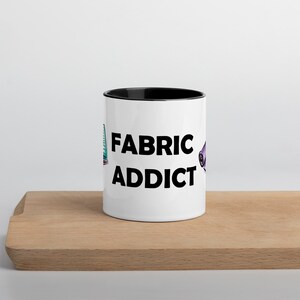 Fabric Addict Mug - Gifts for Sewists, Sewing Gifts, Gifts for Seamstress, Gifts for Quilter, Quilting Gifts, Sewing Lover