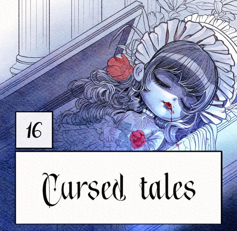 May include: Illustration of a doll-like figure with dark hair and a white bonnet, lying in a coffin. The figure has red accents, including a flower and blood. The text "Cursed tales" is below the figure, with the number "16" in the corner.