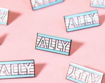The Trans ALLY Enamel Pin