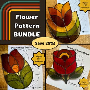Peut inclure: Un ensemble de patrons de fleurs en vitrail. L'image présente un design rétro avec le texte "Flower Pattern BUNDLE" et "Save 25%!" Trois fleurs en vitrail sont présentées : une tulipe, une rose et une fleur stylisée. Chaque fleur a un graphique "Digital PDF Download".